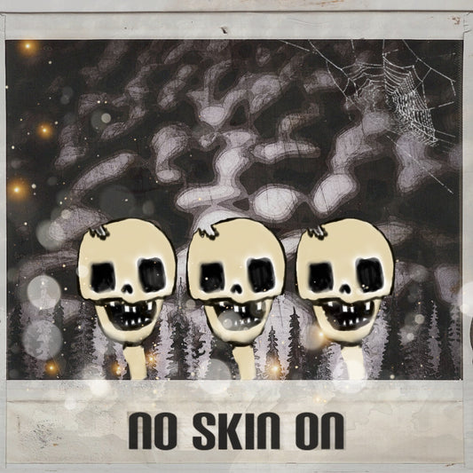 No Skin On - Stereoplasm